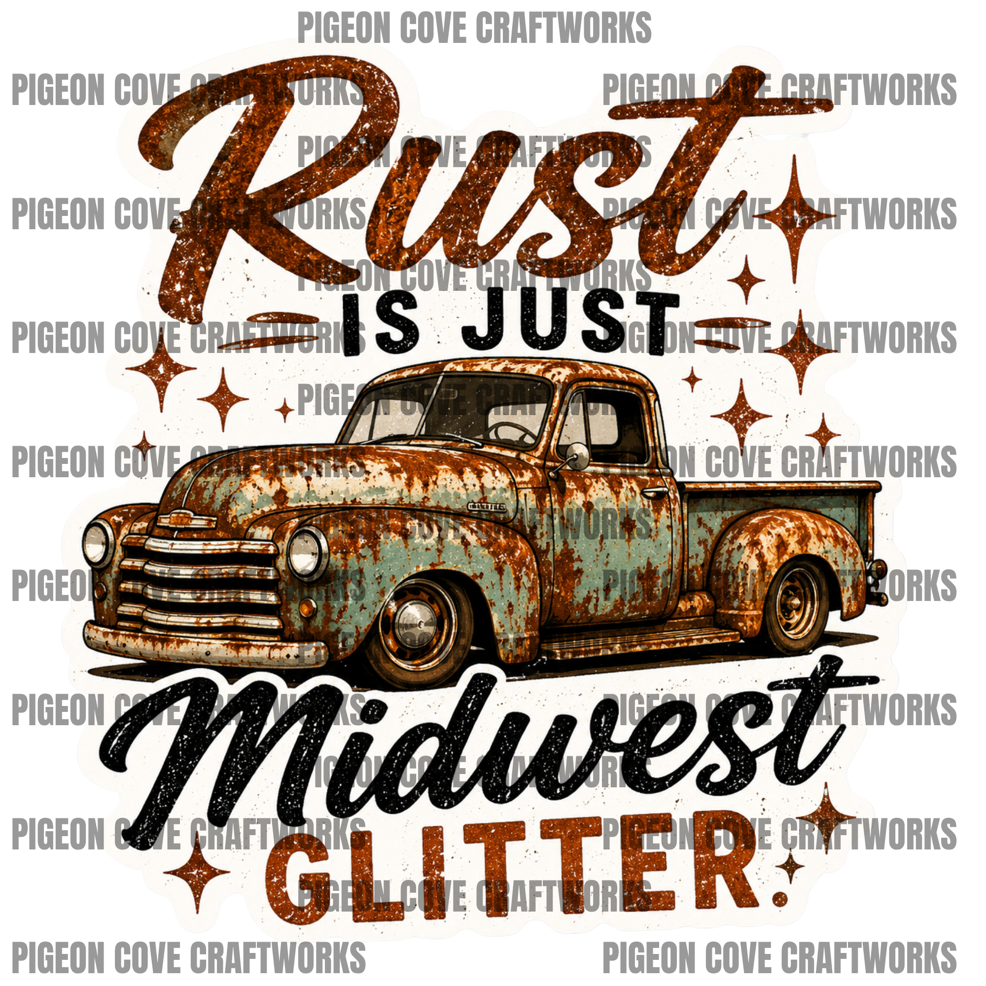 Rust Is Just Midwest Glitter – PNG Digital Download