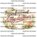 Professional Dilly-Dallier – PNG Digital Download